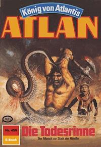 Atlan 459: Die Todesrinne - Hans Kneifel - E-Book