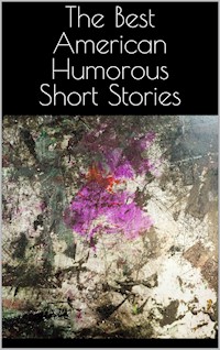 The Best American Humorous Short Stories - aa.vv - E-Book