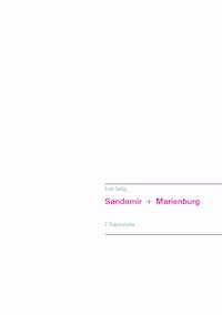 Sandomir + Marienburg - Erich Reißig - E-Book
