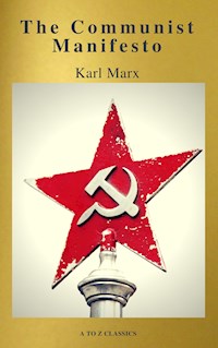 The Communist Manifesto (Active TOC, Free Audiobook) (A to Z Classics) - Karl Marx - E-Book