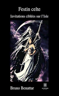 Festin celte - Bruno Benattar - E-Book
