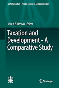 Taxation and Development - A Comparative Study -  - E-Book