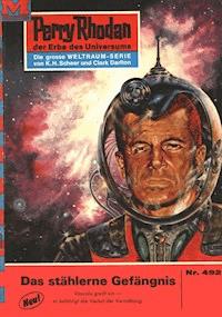 Perry Rhodan 492: Das stählerne Gefängnis - William Voltz - E-Book