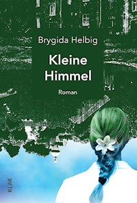 Kleine Himmel - Brygida Helbig - E-Book