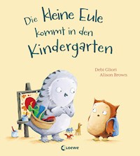 Die kleine Eule kommt in den Kindergarten - Debi Gliori - E-Book