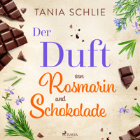 Der Duft von Rosmarin und Schokolade - Tania Schlie - Hörbuch