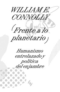 Frente a lo planetario - William Connolly - E-Book