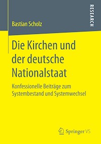 Die Kirchen und der deutsche Nationalstaat - Bastian Scholz - E-Book
