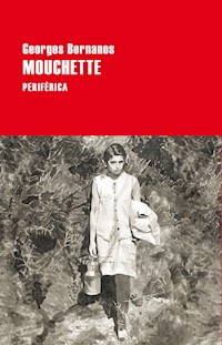 Mouchette - Georges  Bernanos - E-Book
