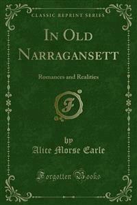 In Old Narragansett - Alice Morse Earle - E-Book
