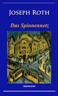 Das Spinnennetz - Joseph Roth - E-Book + Hörbuch