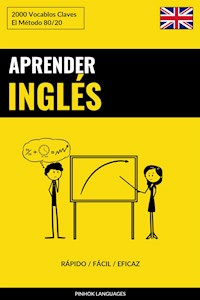 Aprender Inglés - Rápido / Fácil / Eficaz - Pinhok Languages - E-Book