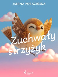 Zuchwały strzyżyk - Janina Porazinska - E-Book