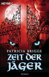 Zeit der Jäger - Patricia Briggs - E-Book
