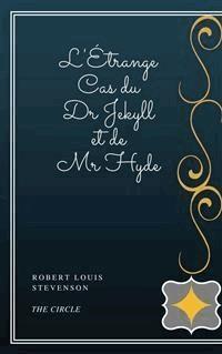 L'Étrange Cas du Dr Jekyll et de Mr Hyde - Robert Louis Stevenson - E-Book