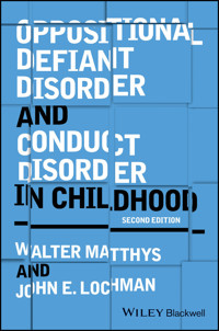 Oppositional Defiant Disorder and Conduct Disorder in Childhood - Walter Matthys - E-Book