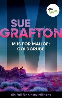 M is for Malice: Goldgrube - Sue Grafton - E-Book
