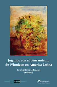 Jugando con el pensamiento de Winnicott en América Latina - Jani Linares Santamaría - E-Book