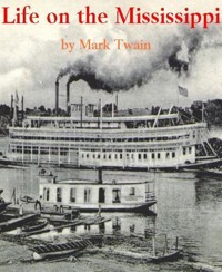 Life On The Mississippi - Mark Twain - E-Book