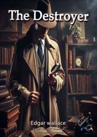 The Destroyer - Edgar Wallace - E-Book