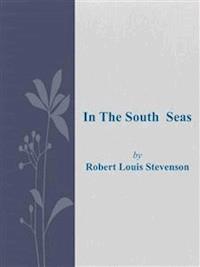 In The South Seas - Robert Louis Stevenson - E-Book