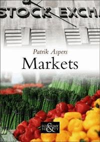 Markets - Patrik Aspers - E-Book