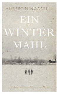 Ein Wintermahl - Hubert Mingarelli - E-Book