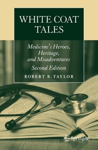 White Coat Tales - Robert B. Taylor - E-Book