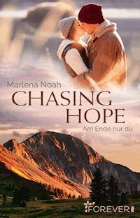 Chasing Hope - Marlena Noah - E-Book