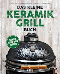 Das kleine Keramikgrill-Buch - Fabian Beck - E-Book
