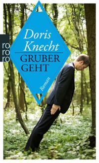 Gruber geht - Doris Knecht - E-Book