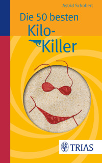 Die 50 besten Kilo-Killer - Astrid Schobert - E-Book