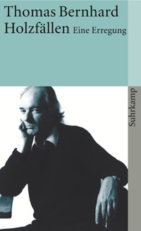 Holzfällen - Thomas Bernhard - E-Book