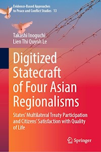 Digitized Statecraft of Four Asian Regionalisms - Takashi Inoguchi - E-Book