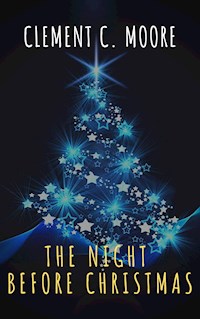 The Night Before Christmas (Illustrated) - Clement C. Moore - E-Book