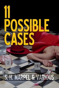 Eleven Possible Cases - S. H. Marpel - E-Book