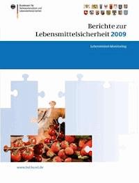 Berichte zur Lebensmittelsicherheit 2009 -  - E-Book