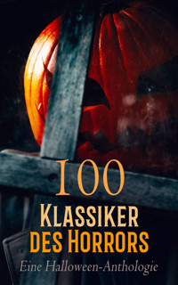 100 Klassiker des Horrors: Eine Halloween-Anthologie - Bram Stoker - E-Book