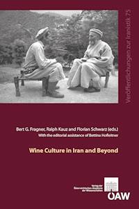 Wine Culture in Iran and Beyond -  - E-Book