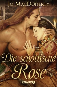 Die schottische Rose - Jo MacDoherty - E-Book