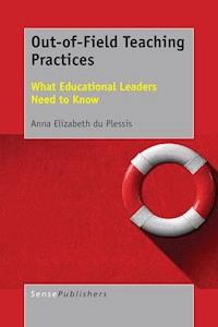 Out-of-Field Teaching Practices - Anna Elizabeth du Plessis - E-Book