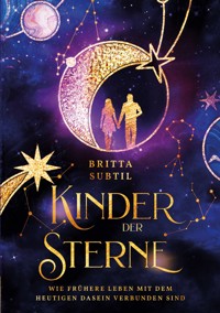 Kinder der Sterne - Britta Subtil - E-Book