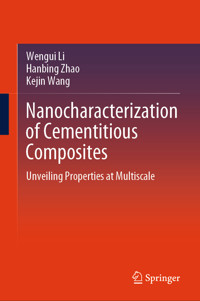 Nanocharacterization of Cementitious Composites - Wengui Li - E-Book