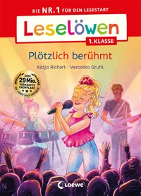 Leselöwen 1. Klasse - Plötzlich berühmt - Katja Richert - E-Book