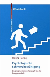 Psychologische Schmerzbewältigung - Helena Harms - E-Book