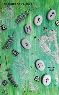 Les runes de l'amour - Marcel Nuss - E-Book