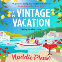 A Vintage Vacation - The BRAND NEW perfect feel-good summer read from Maddie Please for 2023 (Unabridged) - Maddie Please - Hörbuch