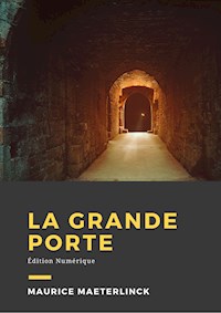 La grande porte - Maurice Maeterlinck - E-Book