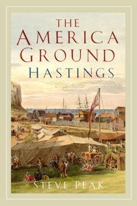 The America Ground, Hastings - Steve Peak - E-Book