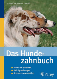 Das Hundezahnbuch - Markus Eickhoff - E-Book